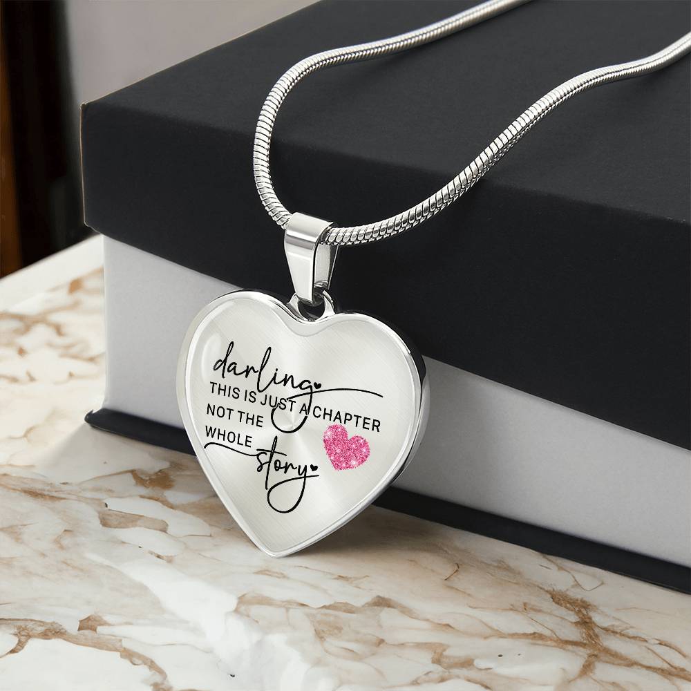 Darling This Is Just a Chapter Heart Necklace -Engraved