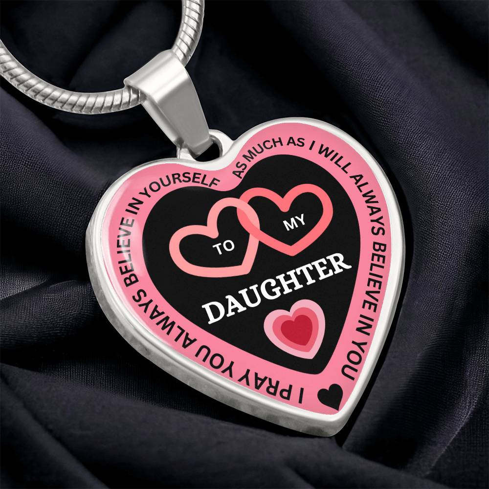 I Believe in You -To My Daughter Necklace