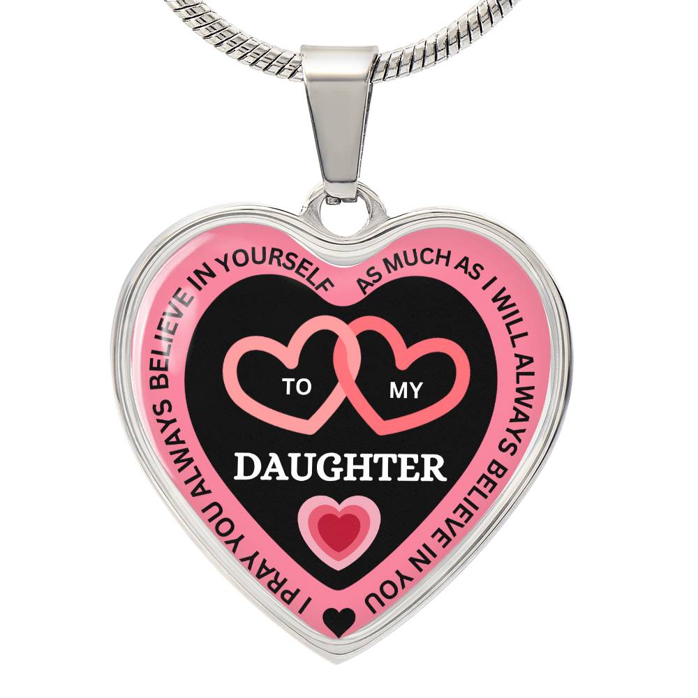 I Believe in You -To My Daughter Necklace