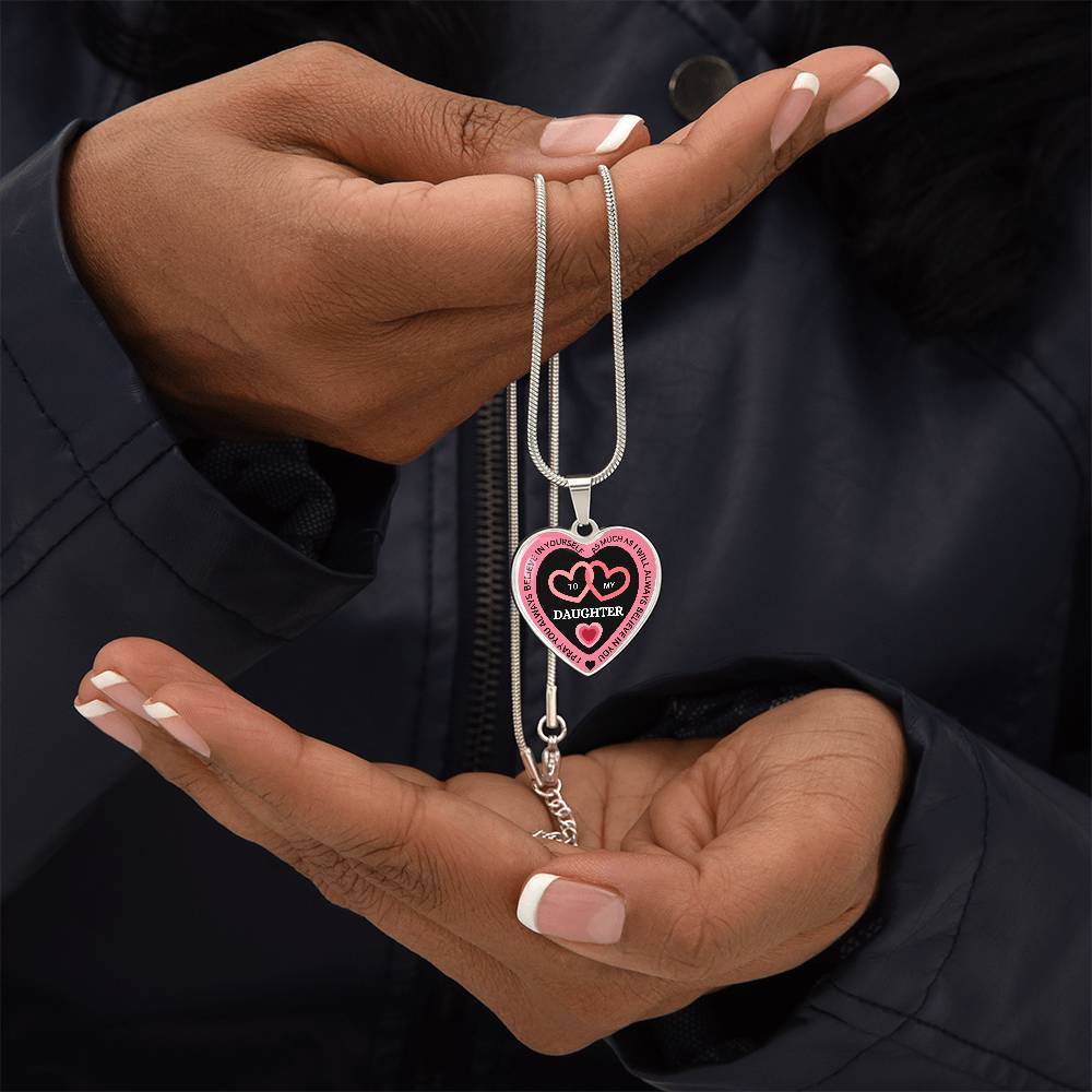 I Believe in You -To My Daughter Necklace