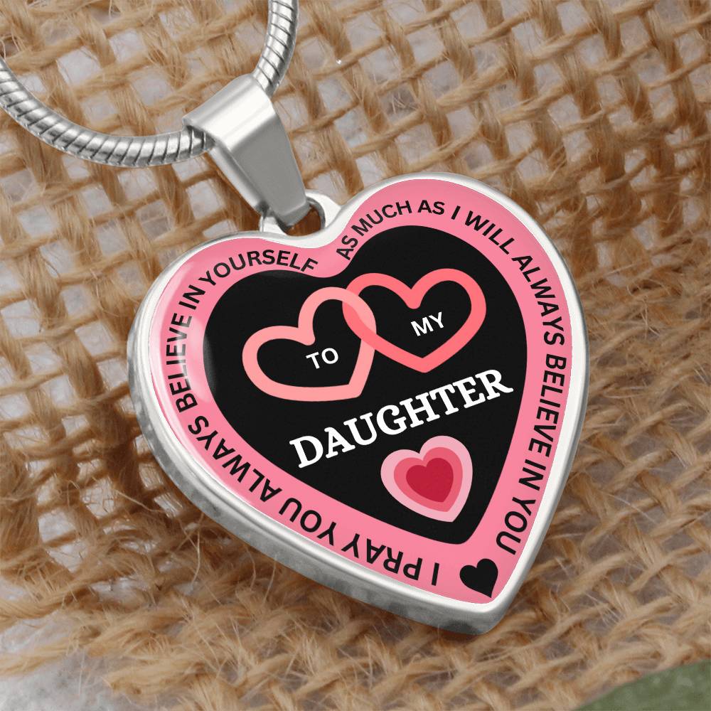 I Believe in You -To My Daughter Necklace