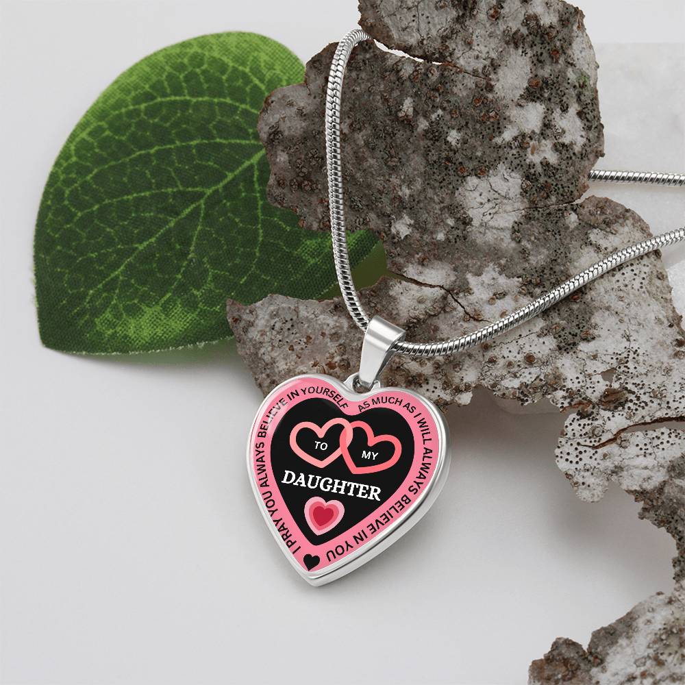 I Believe in You -To My Daughter Necklace