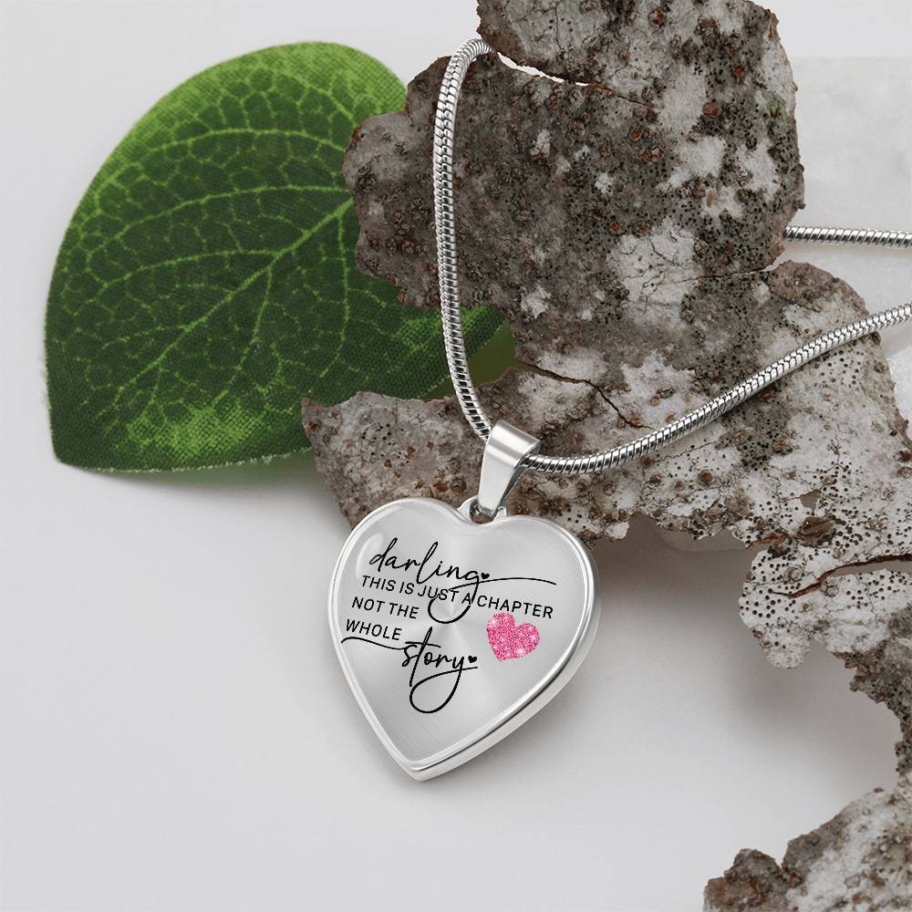 Darling This Is Just a Chapter Heart Necklace -Engraved