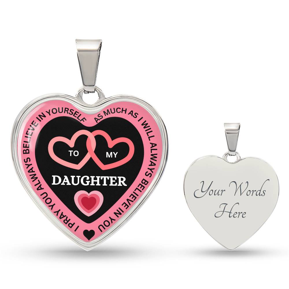 I Believe in You -To My Daughter Necklace
