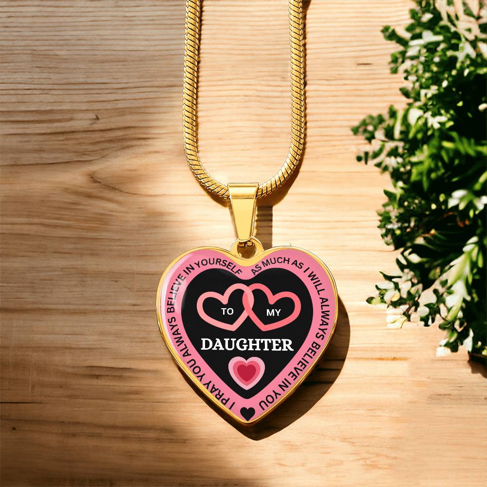 I Believe in You -To My Daughter Necklace