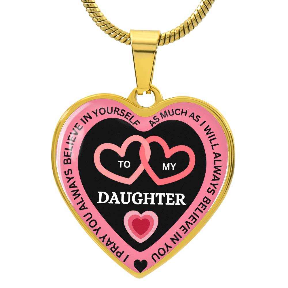 I Believe in You -To My Daughter Necklace