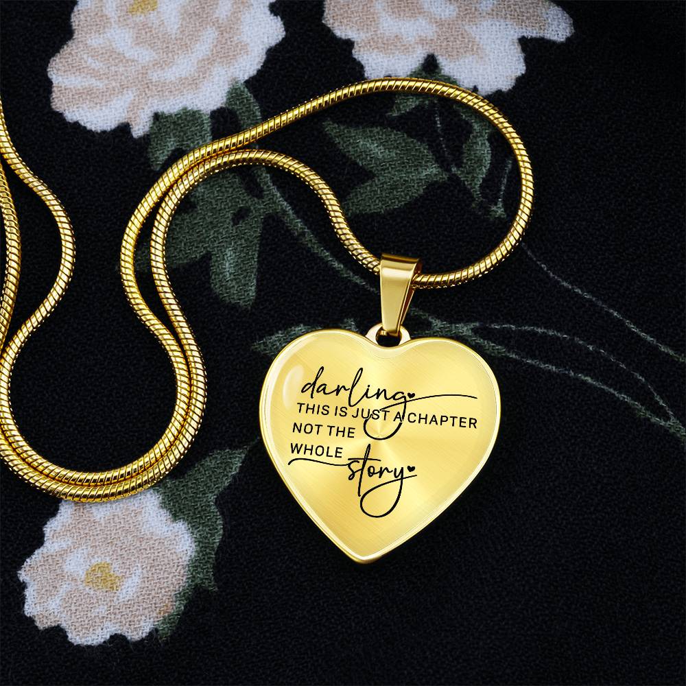 Darling This Is Just a Chapter Heart Necklace -Engraved