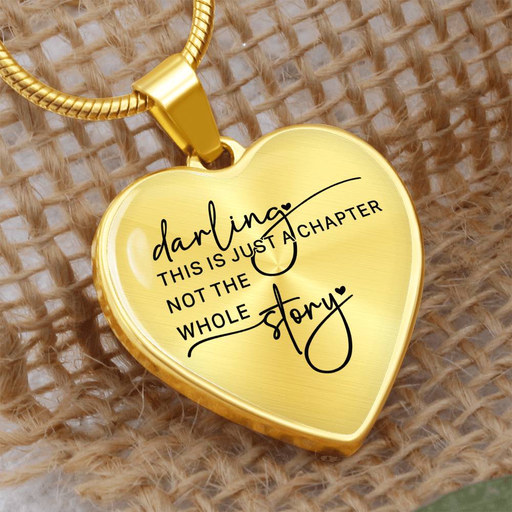 Darling This Is Just a Chapter Heart Necklace -Engraved