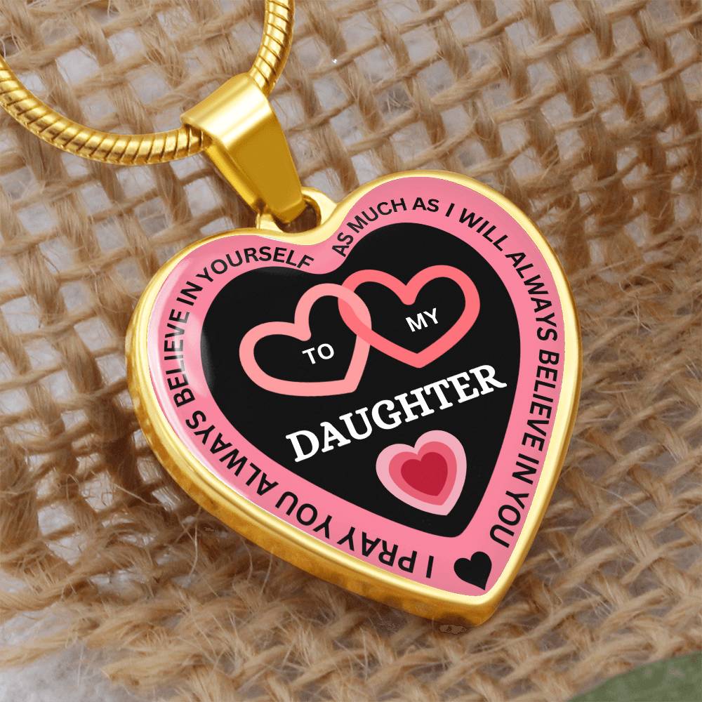 I Believe in You -To My Daughter Necklace