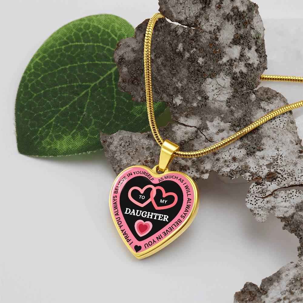 I Believe in You -To My Daughter Necklace