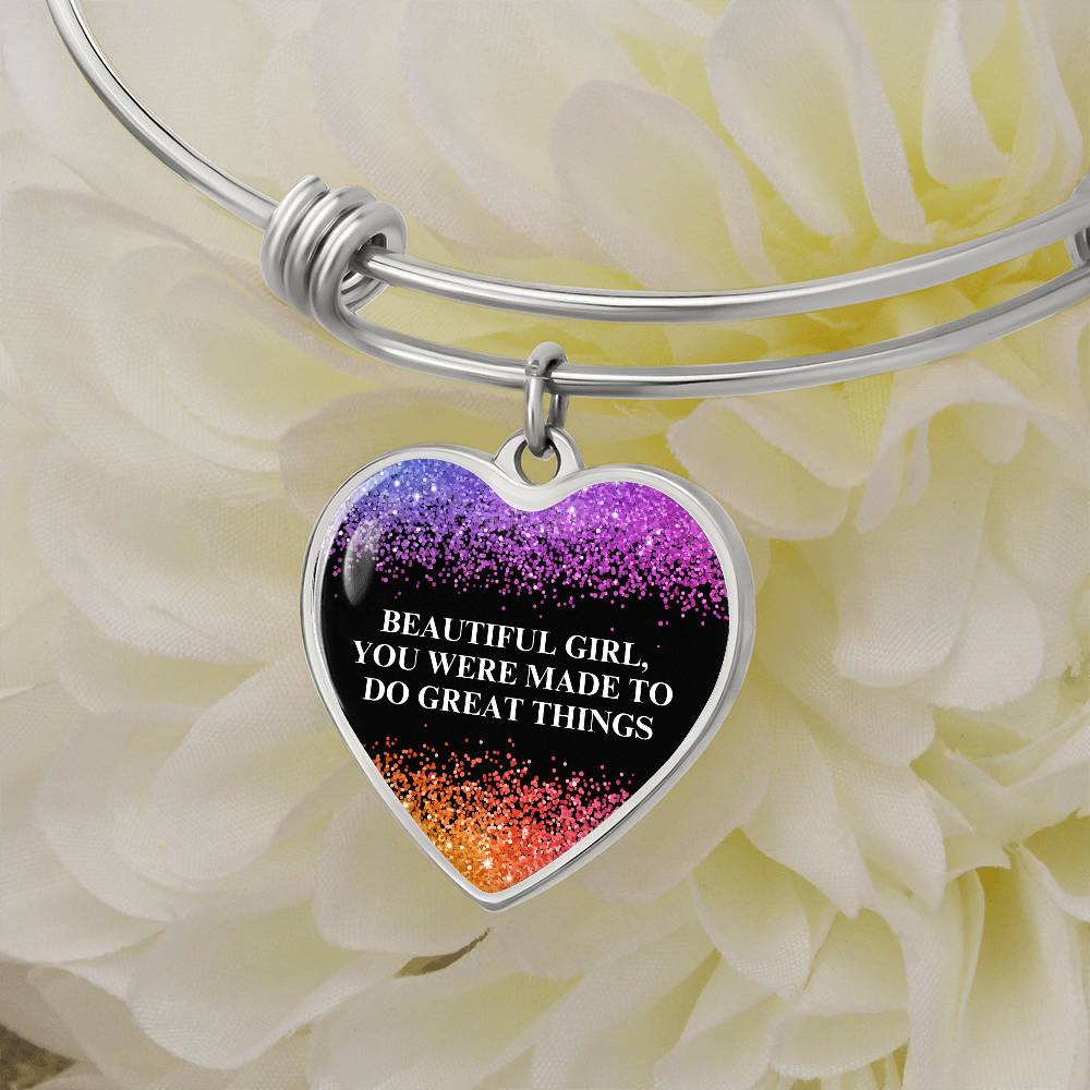 Beautiful Girl You Were Made To Do Great Things Engraved Heart Bangle Bracelet