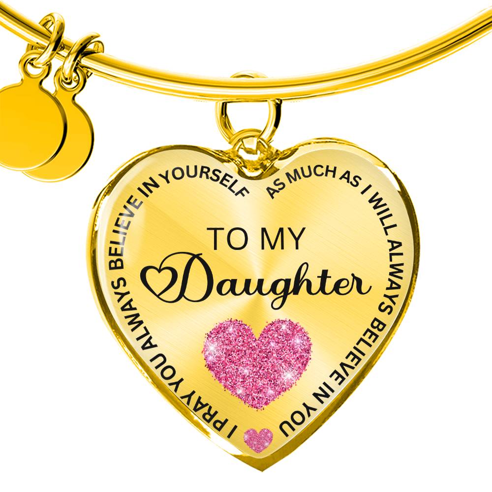 I Believe in You Personalized Bangle Bracelet - To My Daughter