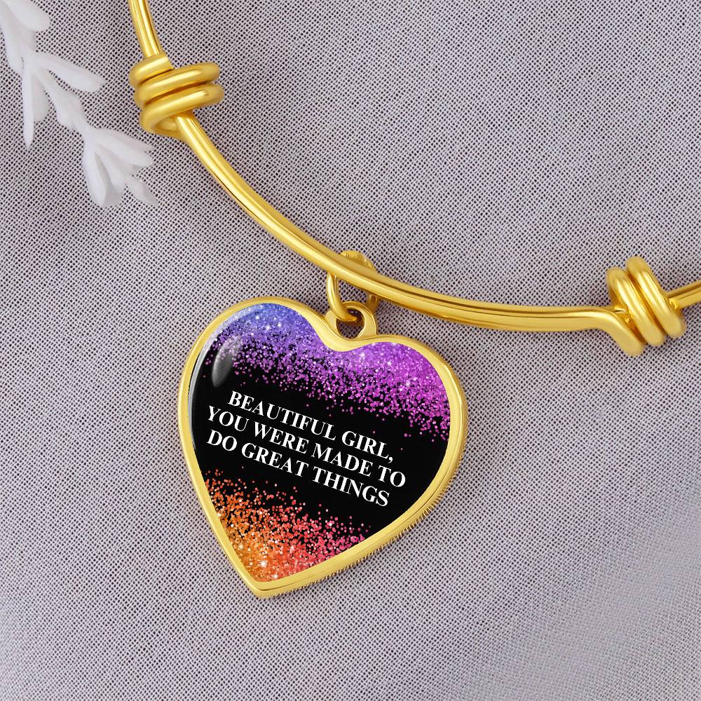 Beautiful Girl You Were Made To Do Great Things Engraved Heart Bangle Bracelet