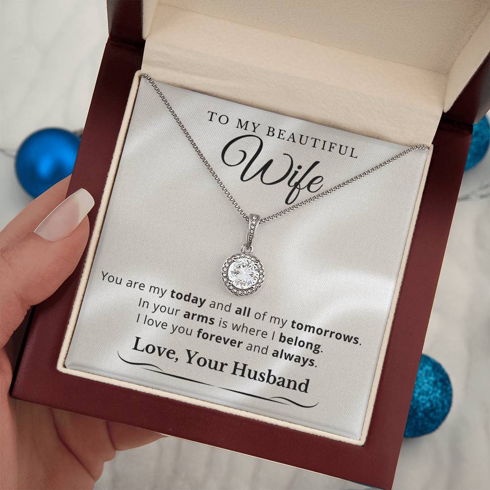 To My Beautiful Wife - All Of My Tomorrows - Eternal Hope Necklace