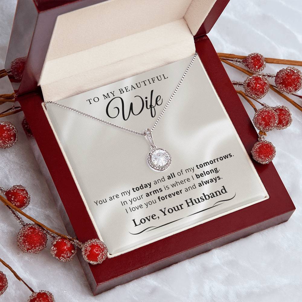 To My Beautiful Wife - All Of My Tomorrows - Eternal Hope Necklace