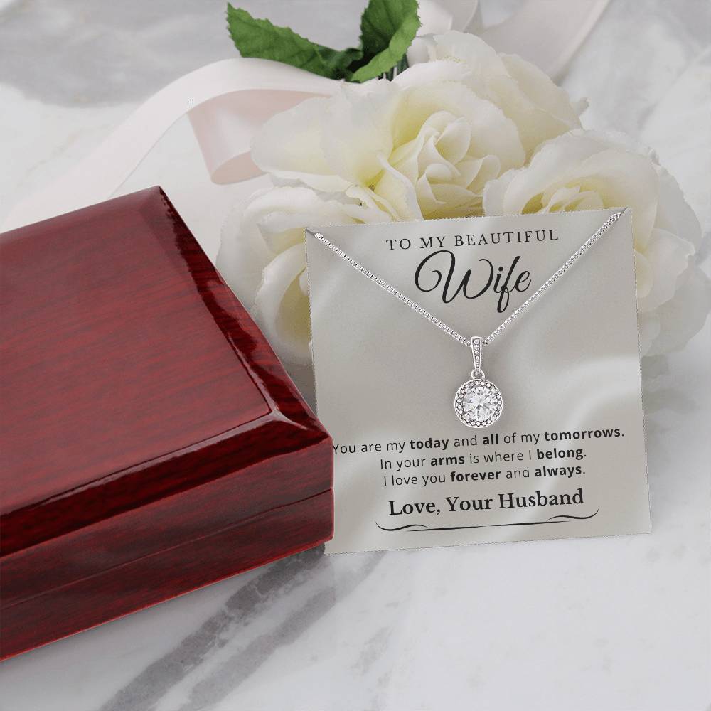 To My Beautiful Wife - All Of My Tomorrows - Eternal Hope Necklace