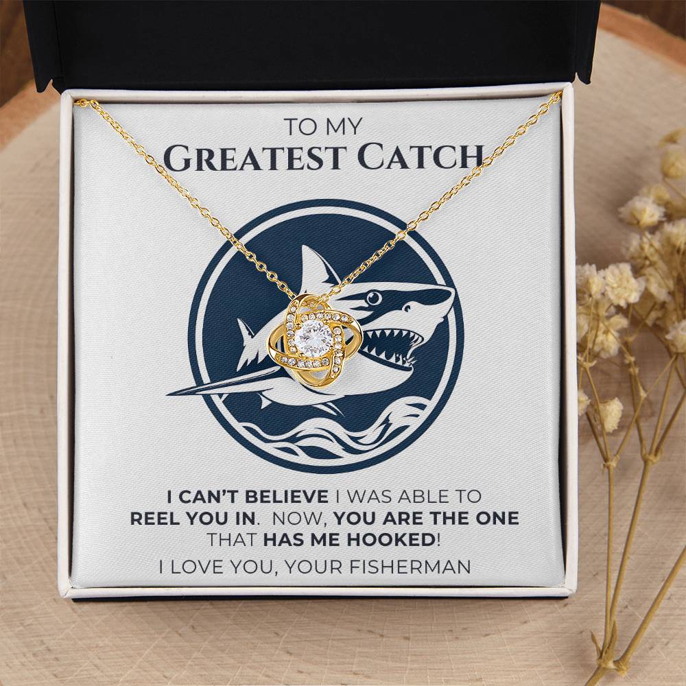 To My Greatest Catch - Love Knot Necklace with Message Card and Gift Box