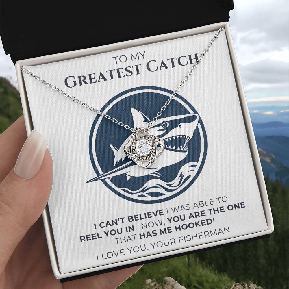 To My Greatest Catch - Love Knot Necklace with Message Card and Gift Box