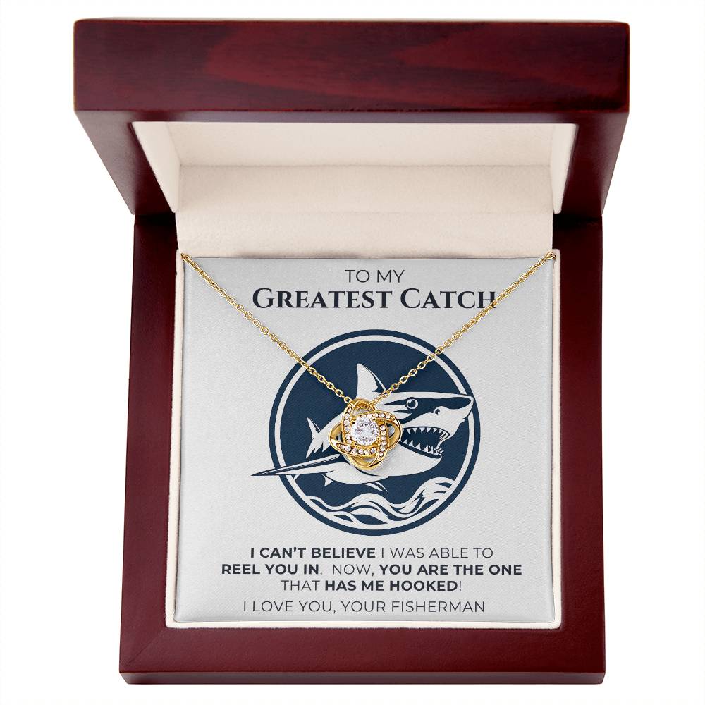 To My Greatest Catch - Love Knot Necklace with Message Card and Gift Box