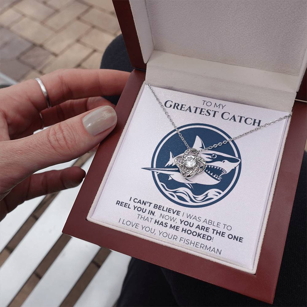 To My Greatest Catch - Love Knot Necklace with Message Card and Gift Box