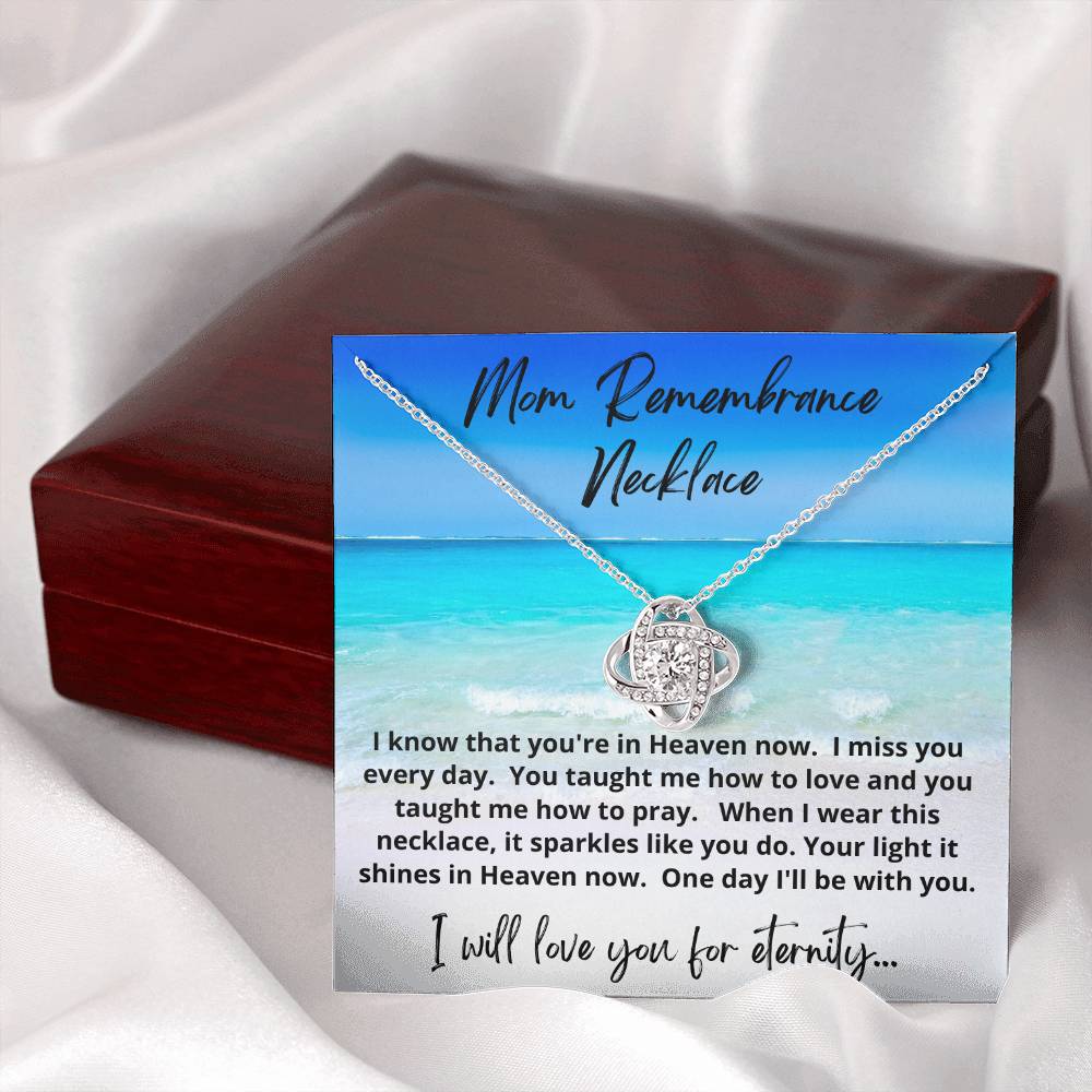 Mom Remembrance Necklace - Remembrance Poem and Love Knot Necklace in Gift Box