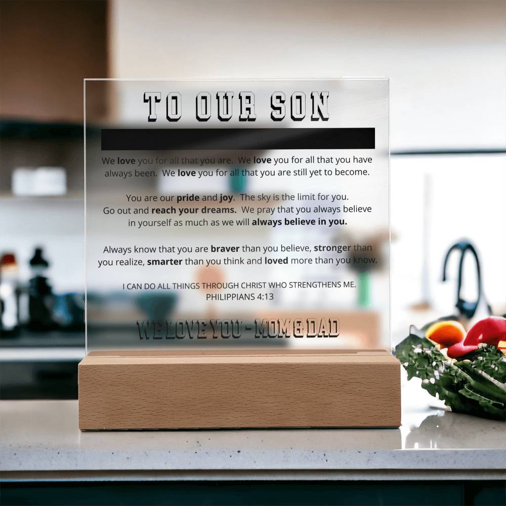 To Our Son - Printed Acrylic Plaque - We Believe in You