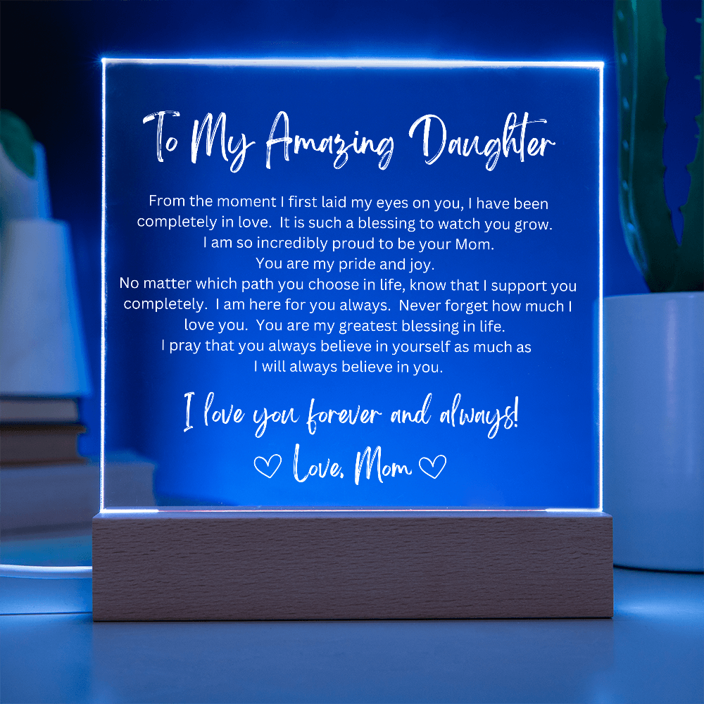 To My Amazing Daughter from Mom - LED Acrylic