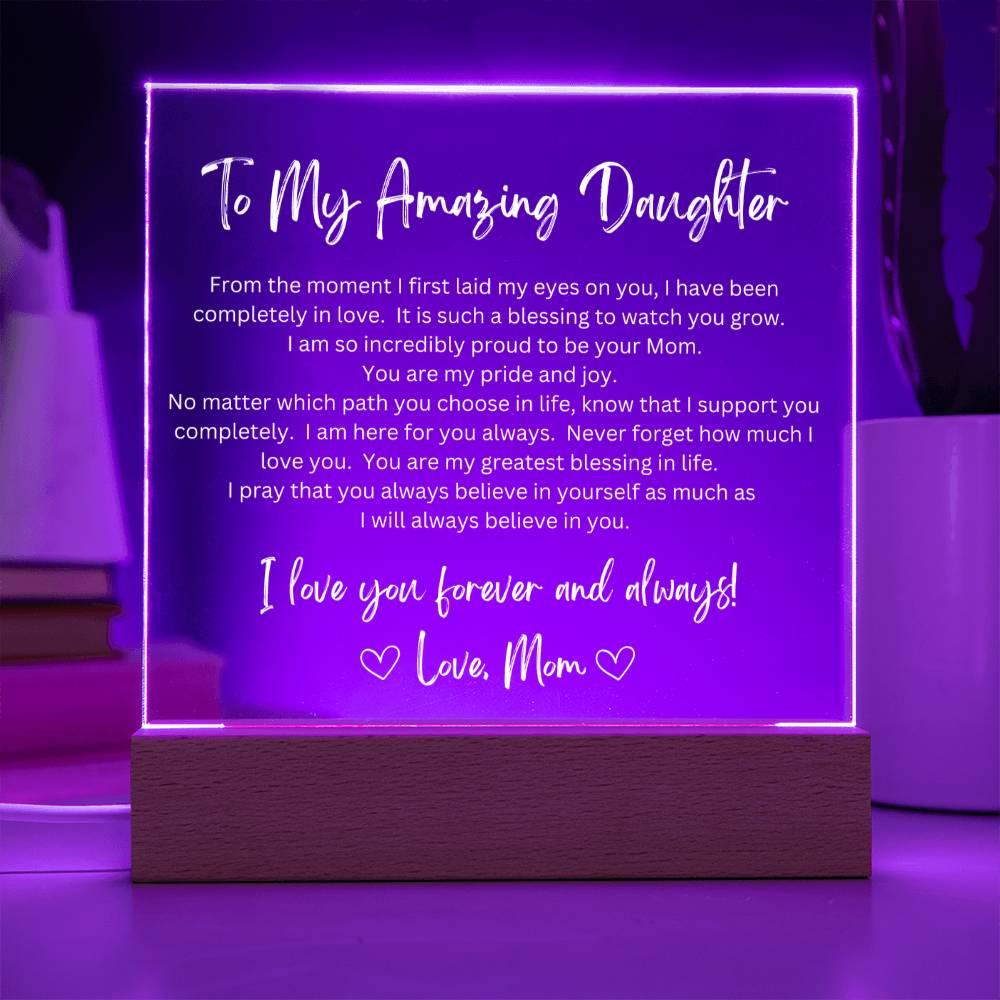 To My Amazing Daughter from Mom - LED Acrylic