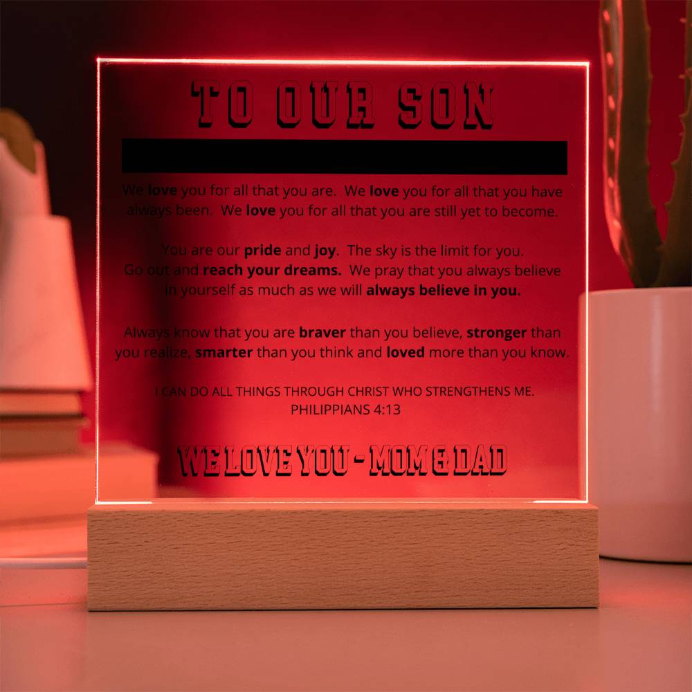 To Our Son - Printed Acrylic Plaque - We Believe in You
