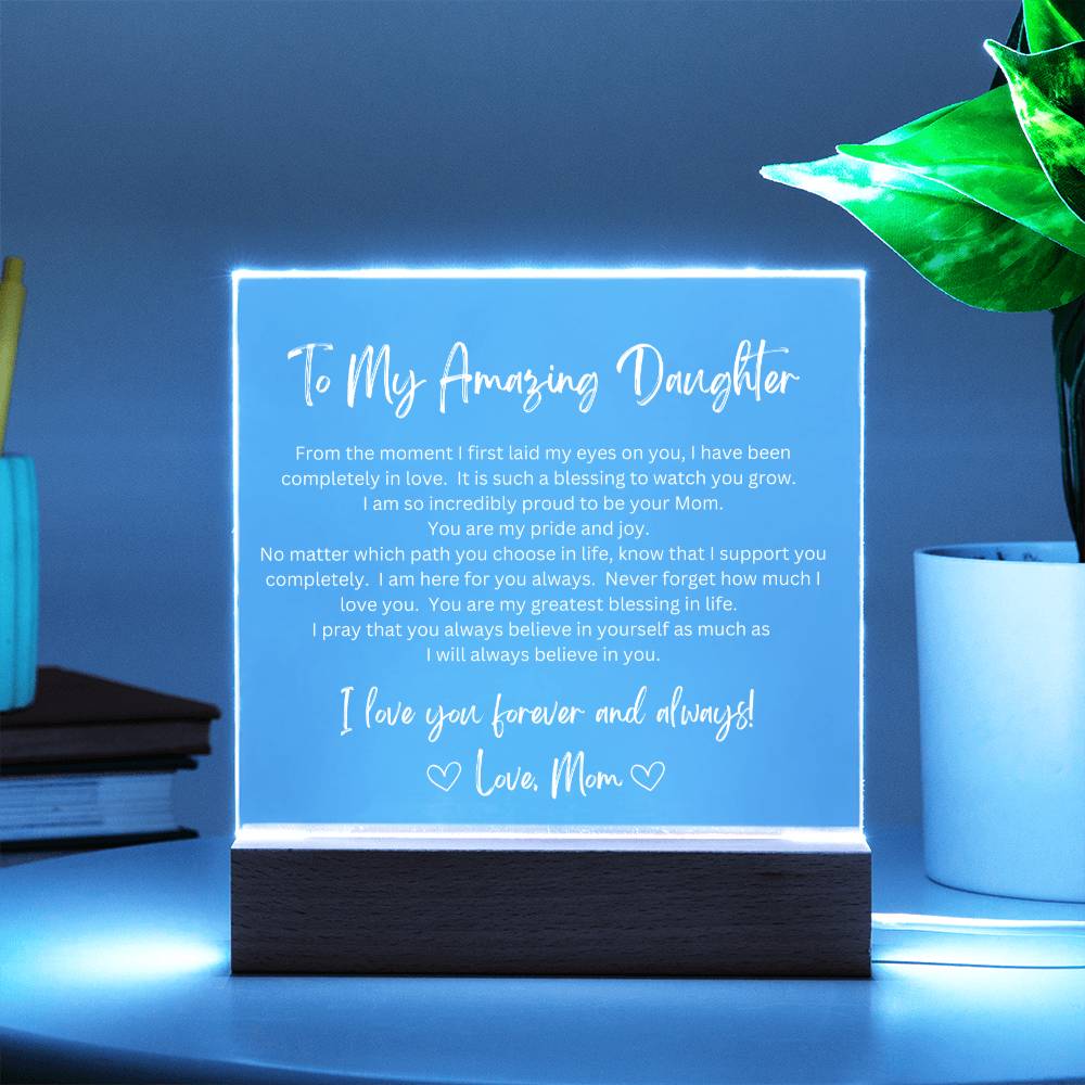 To My Amazing Daughter from Mom - LED Acrylic