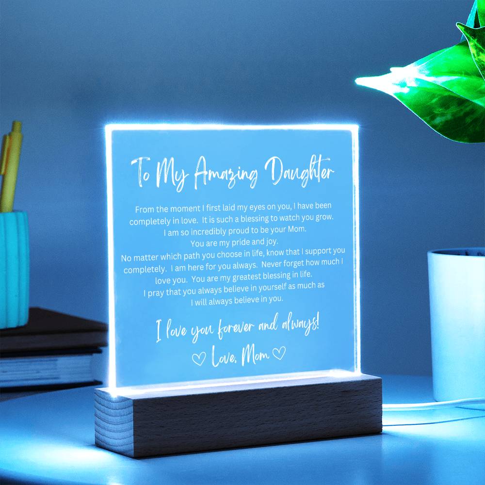 To My Amazing Daughter from Mom - LED Acrylic