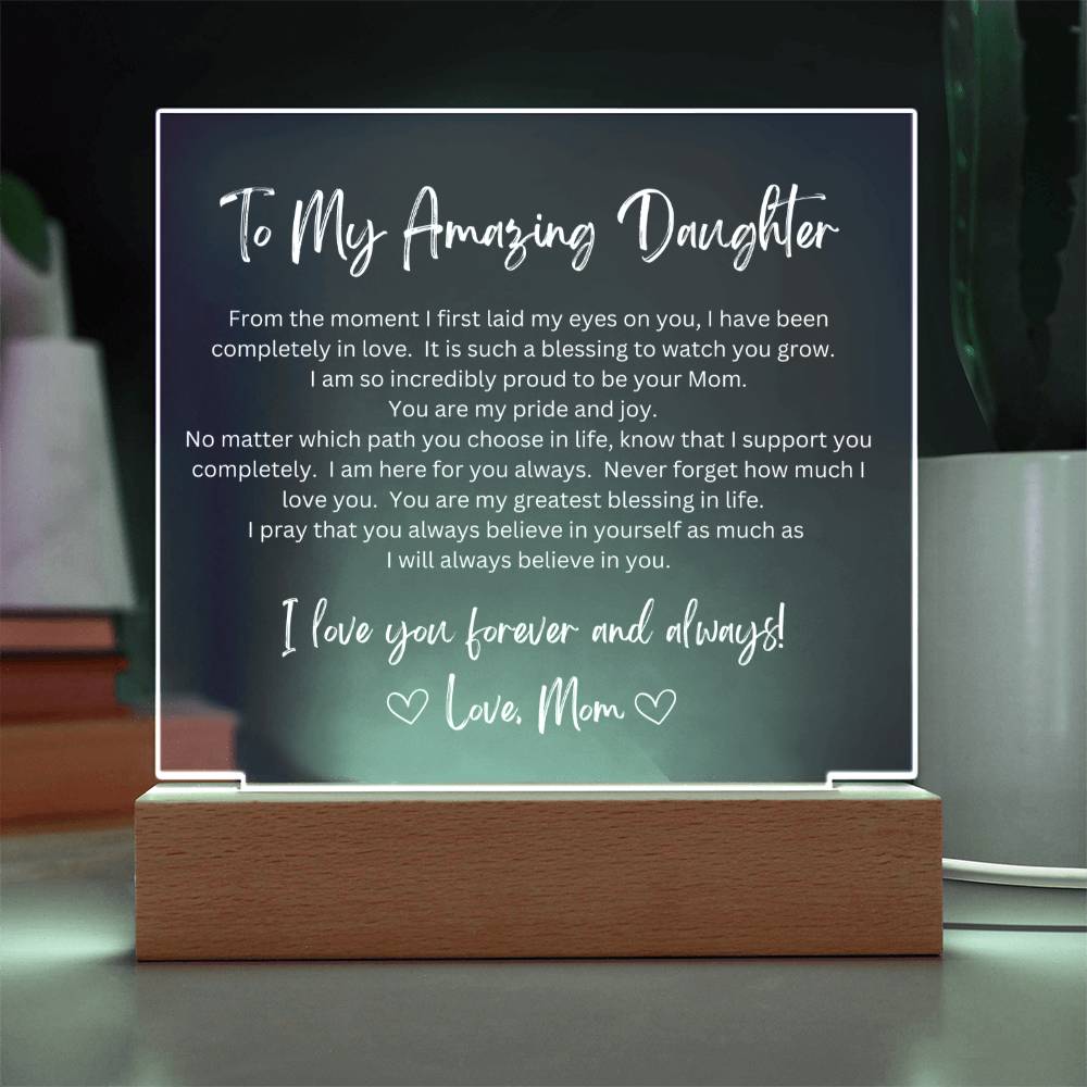 To My Amazing Daughter from Mom - LED Acrylic