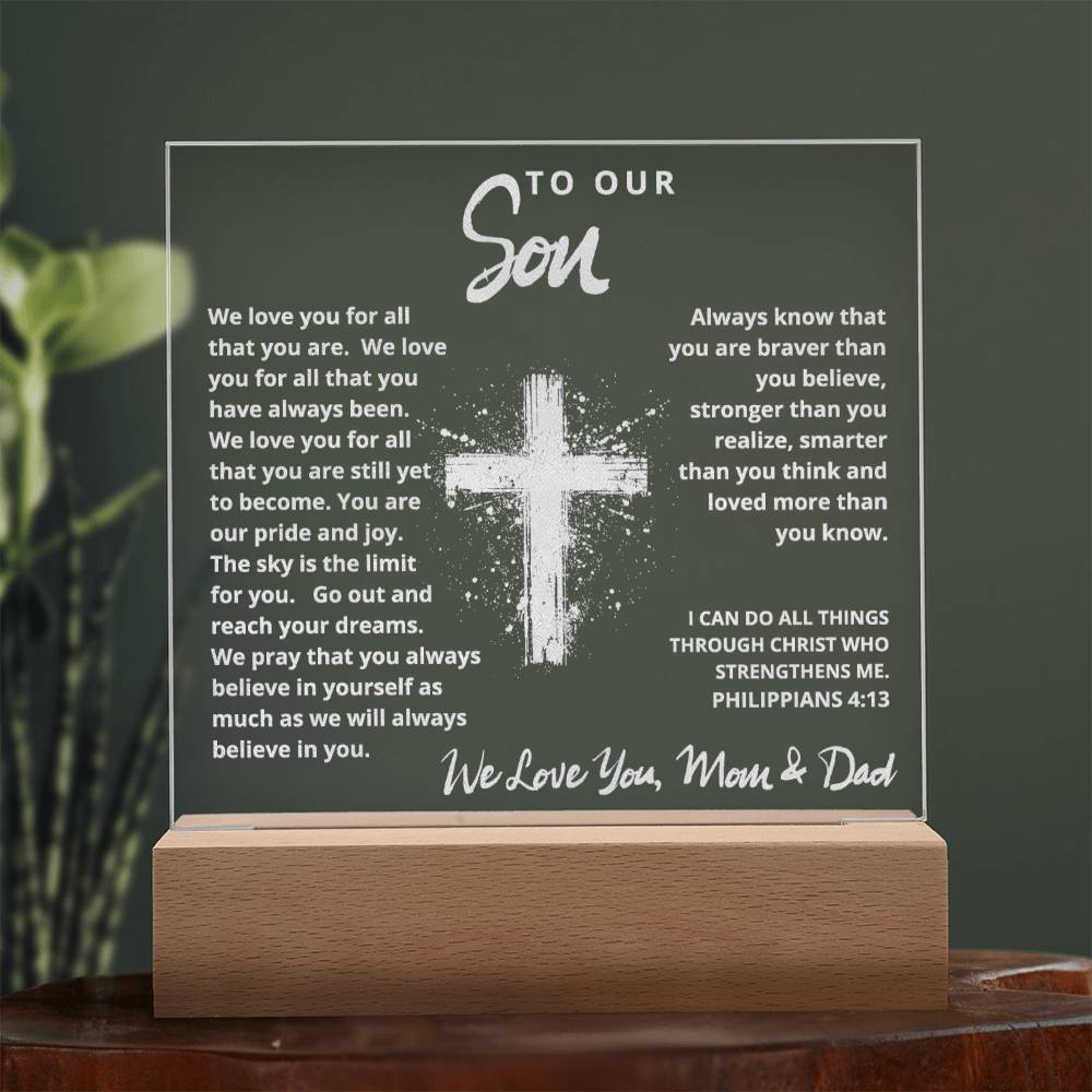 Engraved Acrylic Plaque - To Our Son - We Believe in You
