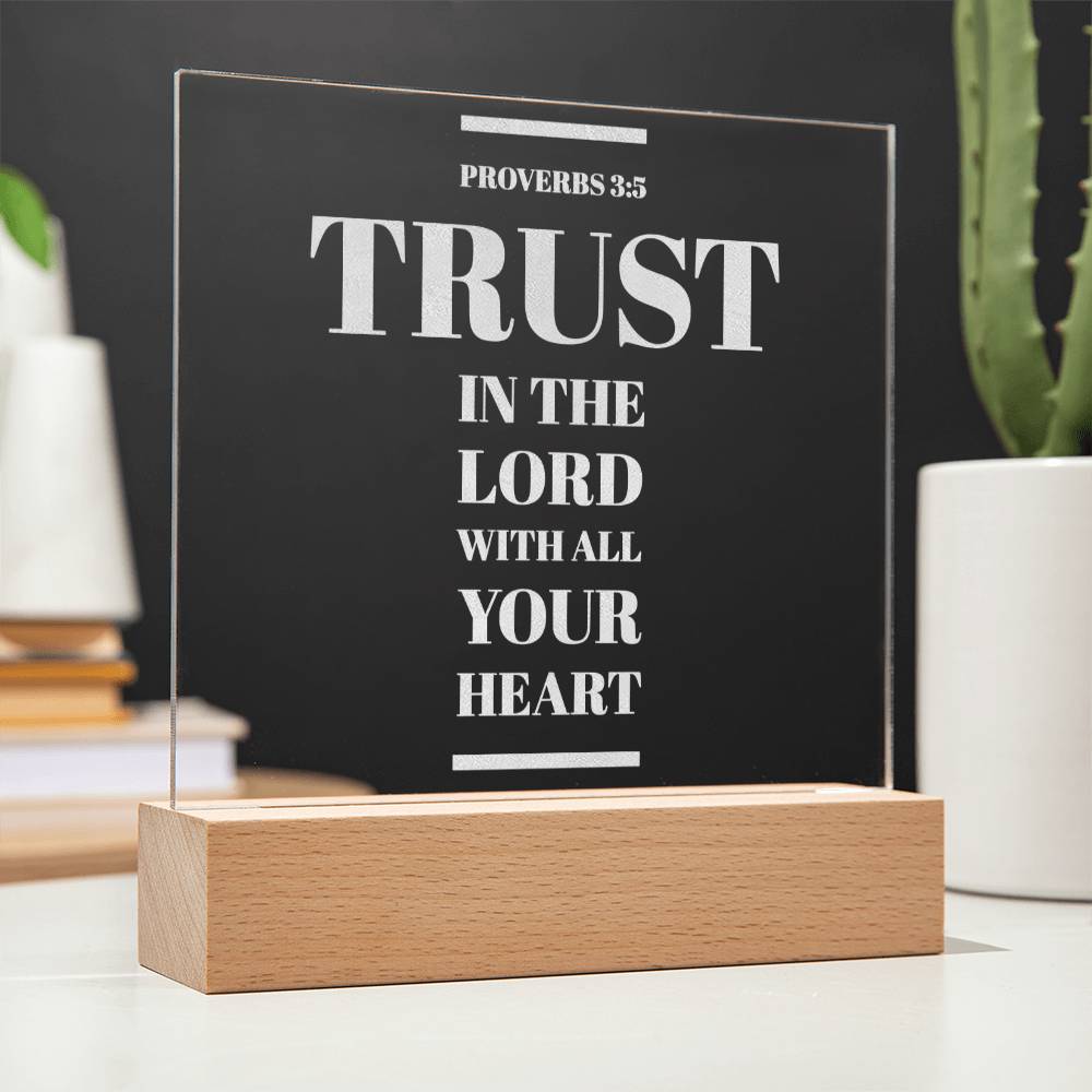 Trust in the Lord Proverbs 3:5 - Engraved Acylic Plaque - LED Night Light