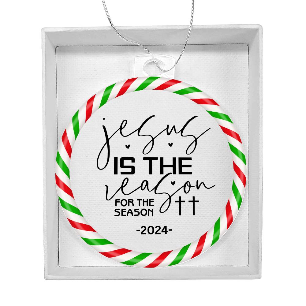2024 Christmas Ornament | Jesus is the Reason for the Season