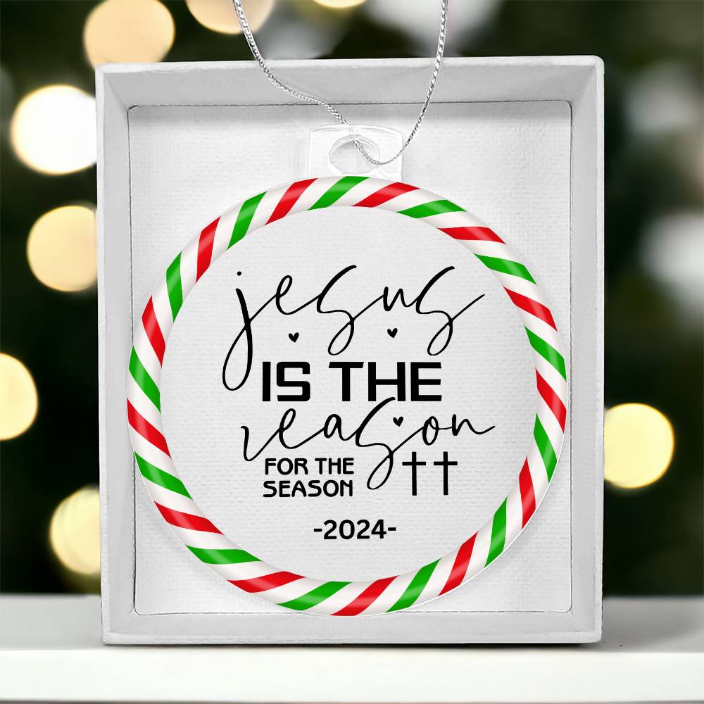 2024 Christmas Ornament | Jesus is the Reason for the Season