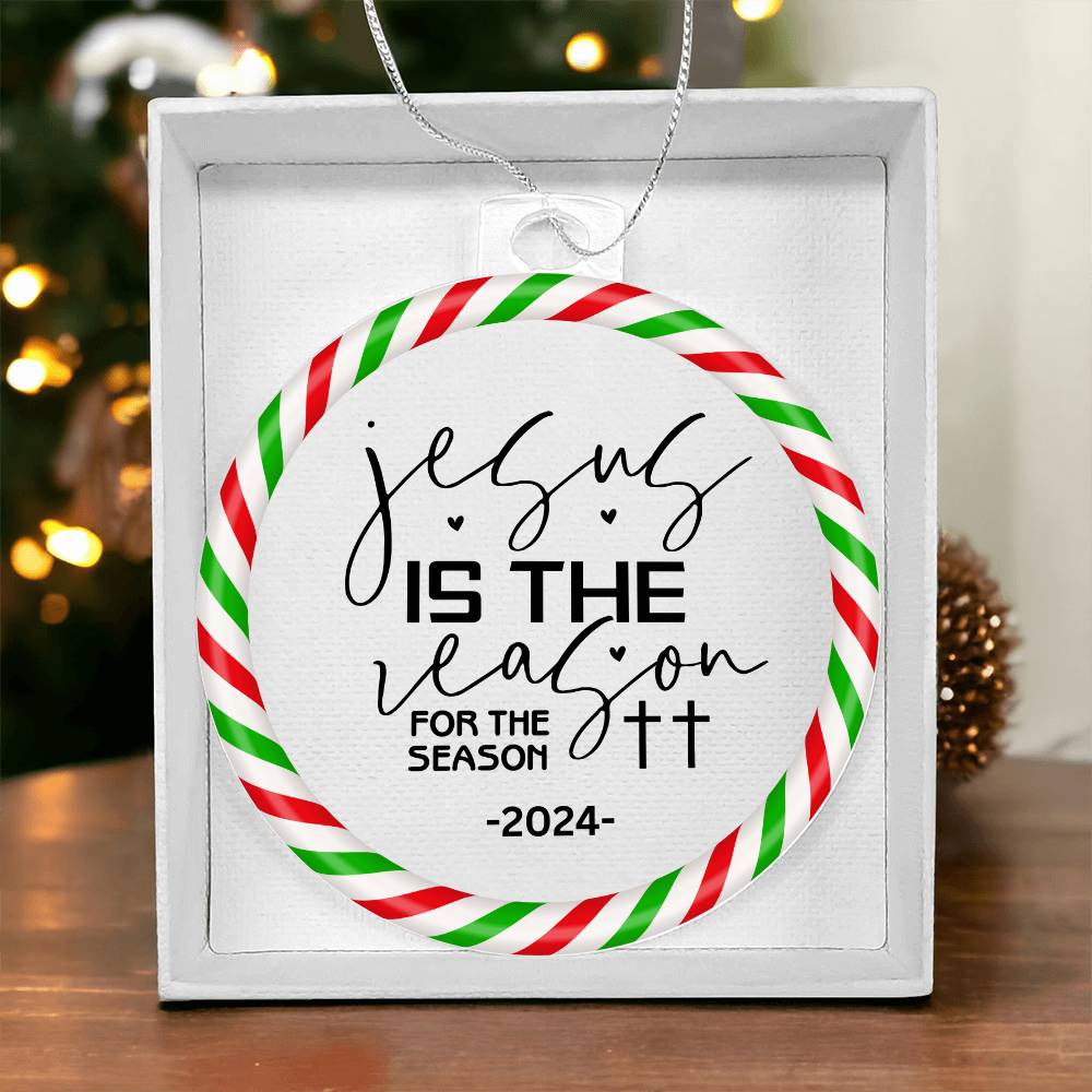 2024 Christmas Ornament | Jesus is the Reason for the Season