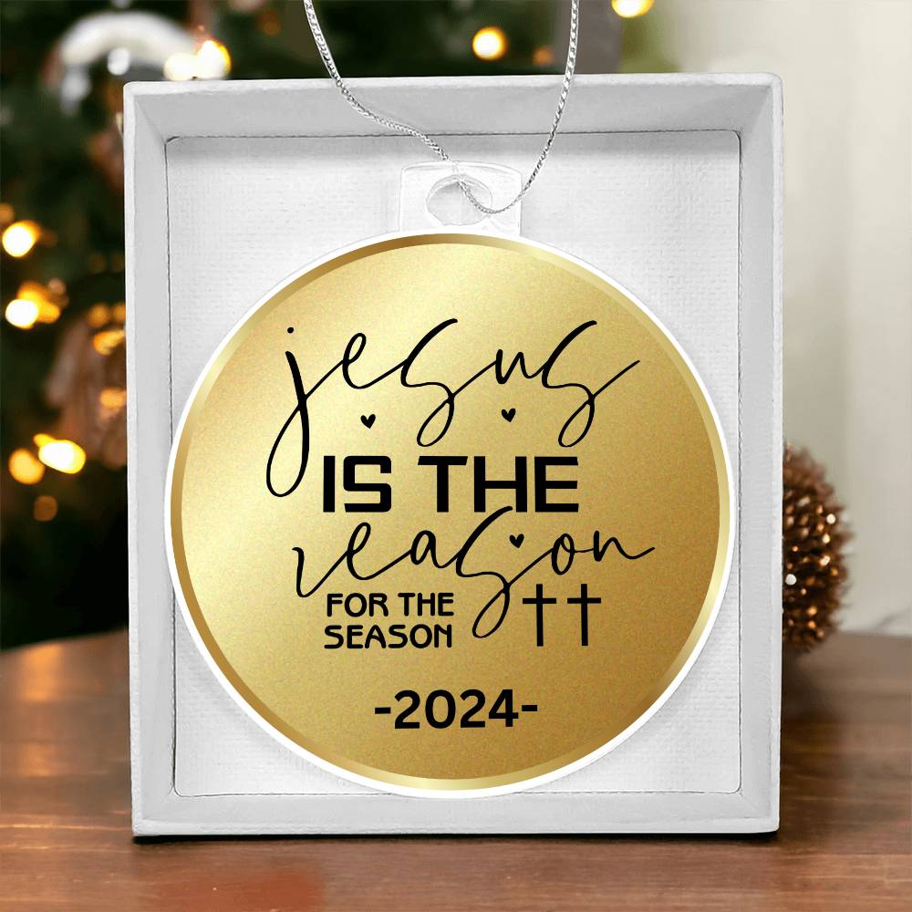 2024 Christmas Ornament | Jesus is the Reason for the Season