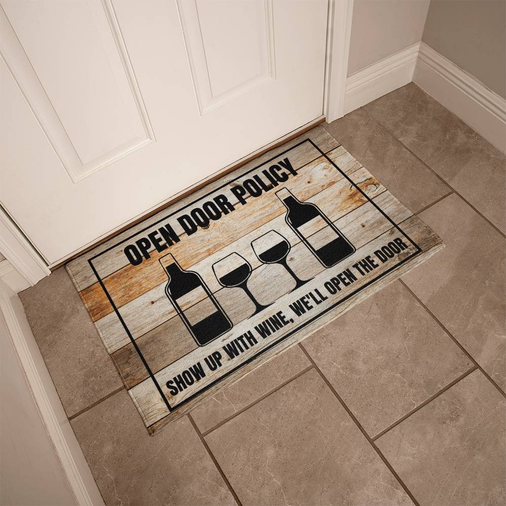 Funny Door Mat | Show up with wine, we'll open the door