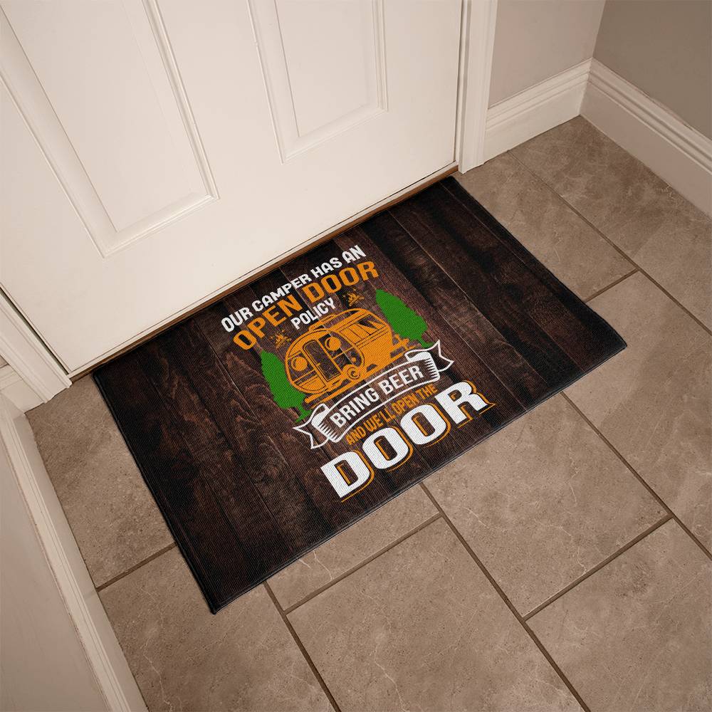 Funnny Door Mat - open door policy - bring beer and we'll answer the door