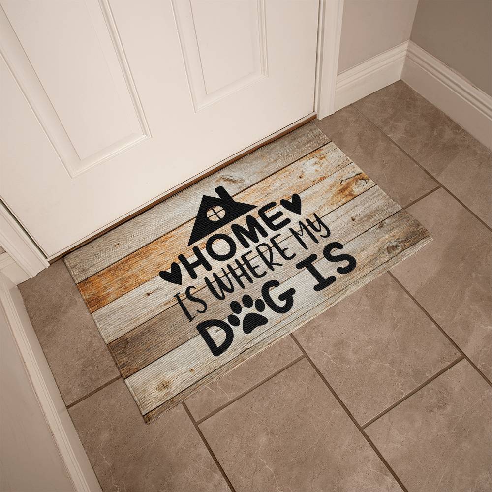 Door Mat | Home is where my dog is