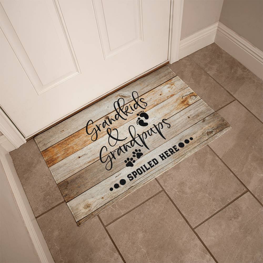 Funny Door Mat - Grandkids and Grandpups Spoiled Here