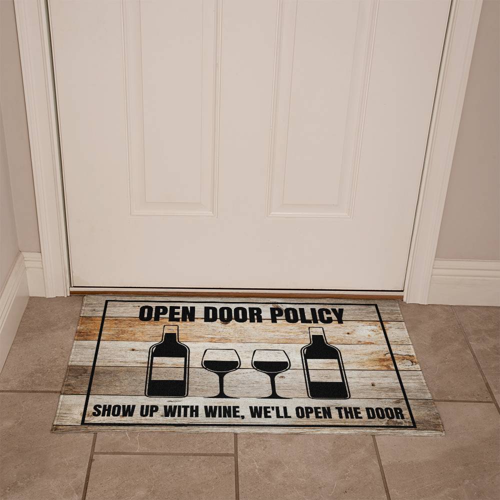Funny Door Mat | Show up with wine, we'll open the door