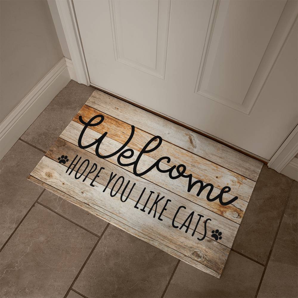 Door Mat Funny - Welcome hope you like cats