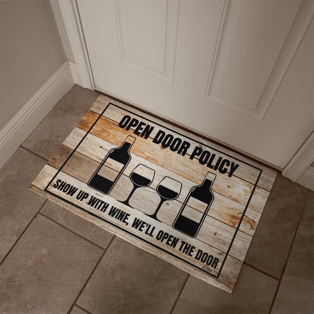Funny Door Mat | Show up with wine, we'll open the door