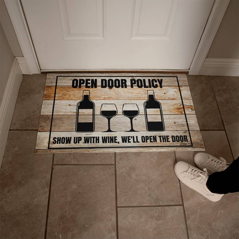 Funny Door Mat | Show up with wine, we'll open the door