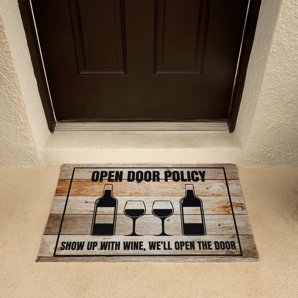 Funny Door Mat | Show up with wine, we'll open the door