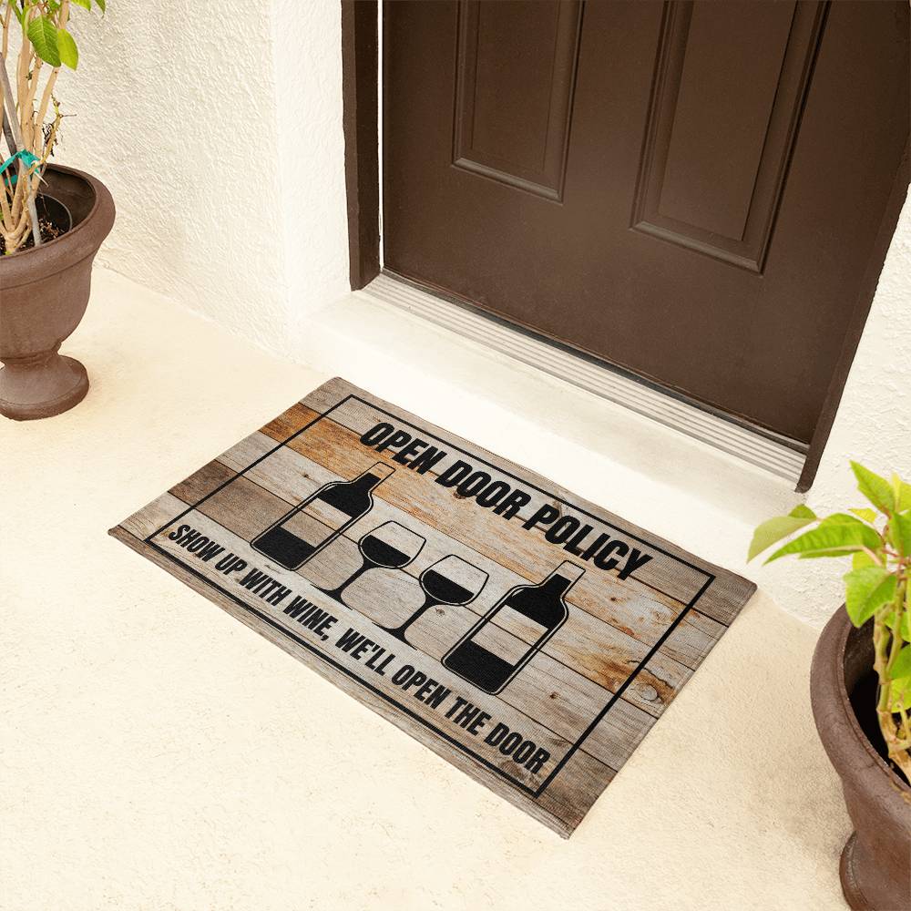 Funny Door Mat | Show up with wine, we'll open the door