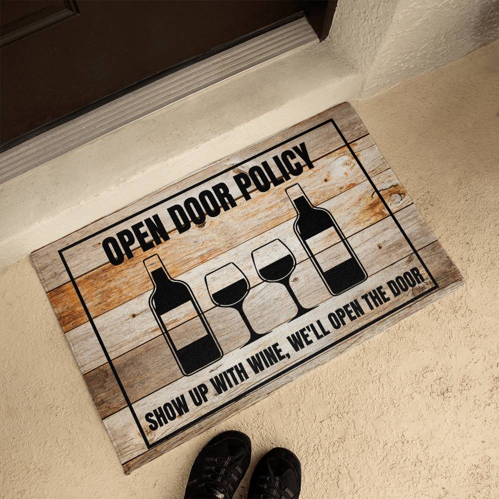 Funny Door Mat | Show up with wine, we'll open the door