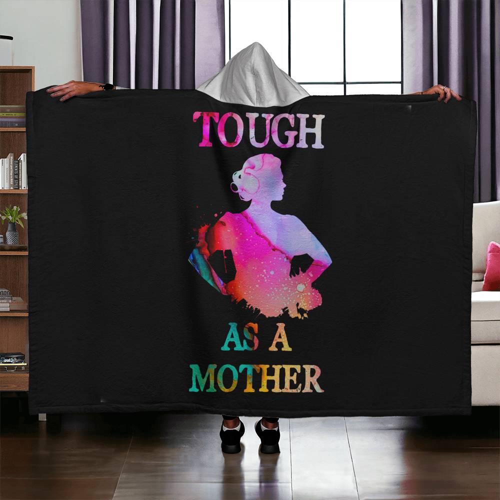 Hooded Blanket - Tough as a Mother